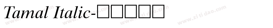Tamal Italic字体转换